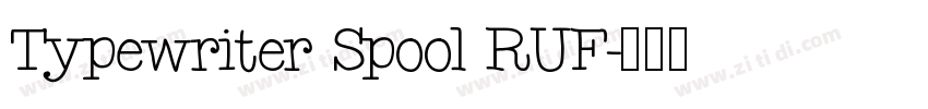 Typewriter Spool RUF字体转换